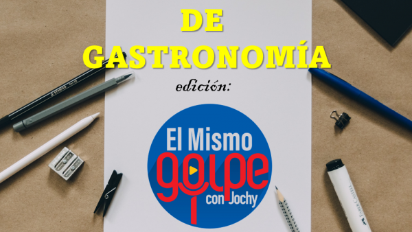 Gastronomía El mismo Golpe