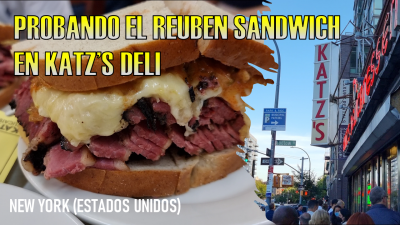 Probando el Reuben Sandwich de Katz’s Deli (NYC)